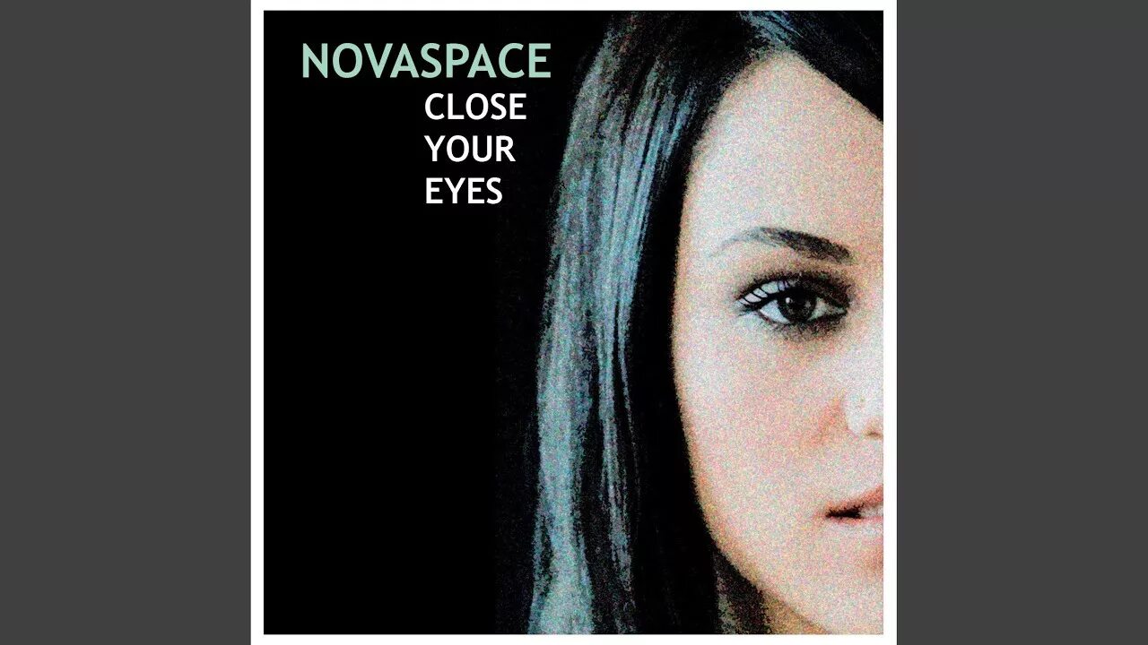 Close your eyes come to me. Close your Eyes Novaspace. Novaspace. Close your Eyes песня. Close your Eyes Band 2010.