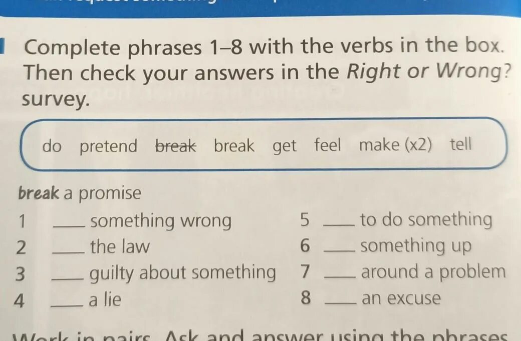 Complete first answers. Complete the phrases with the verbs in the Box. 1.Complete the phrases ответы. Complete the phrases with the verbs from the Box стр 148 149 6 класс. Check your answers.