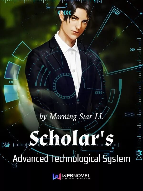 Library novel. Scholar’s Advanced technological System. Передовая технологическая система ученого. Вебновел. Лу Чжоу ученый.