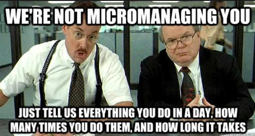 Micromanaging. All right Boss Мем. Румынский босс Мем. Memes about Boss. I tell him everything