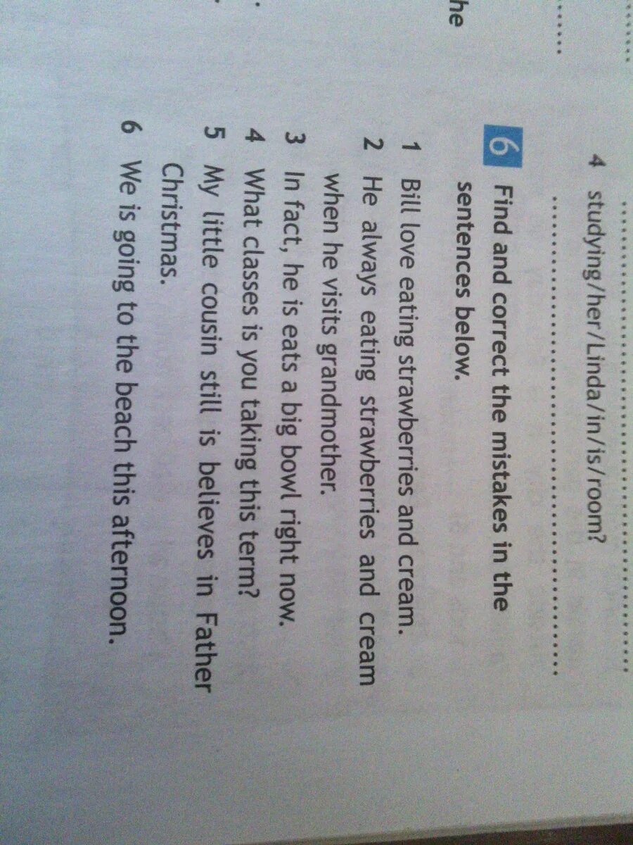 Find and correct the mistakes. Find and correct the mistakes in the sentences below ответ. 6 Класс английский язык find and correct the mistakes in the sentences below. Find and correct the mistakes in the sentences below 6 класс ответы.