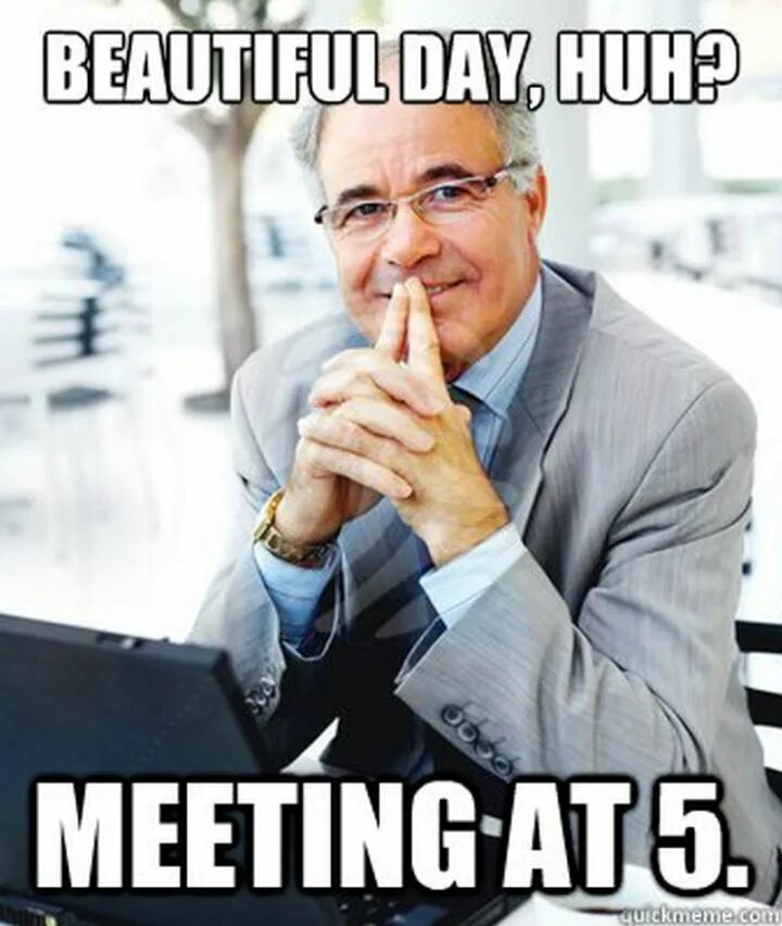 Work meme. Meeting Мем. Босс Мем. Work memes. Working meme.