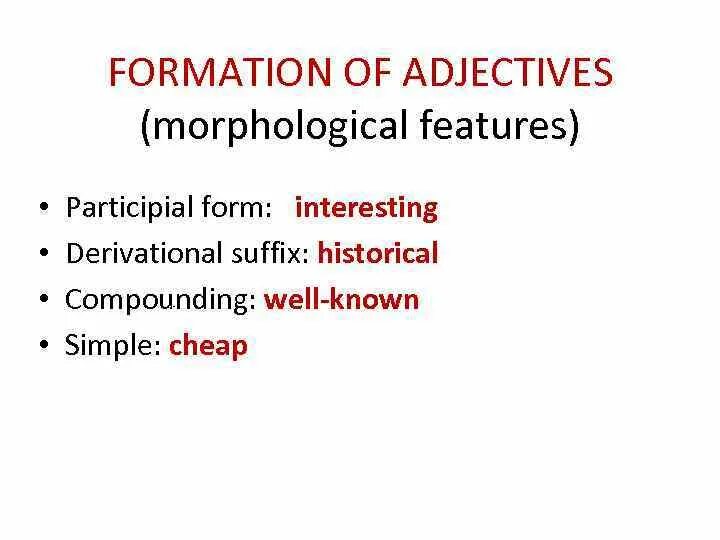 Adjective formation. Morphological structure of adjectives. Adjective formation suffixes. Morphological Compounds схема. Well known simple