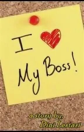 I Love my Boss. Quotes i Love my Boss. I love boss
