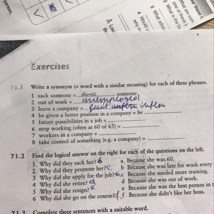 Find the right answers. Find the logical answer on the right for each of the questions on the left ответы. Find the logical Ending for each of the sentence beginnings on the left решение. Match a Single Word with a synonym phrase 1 Prospects 2 promoted 3 retired. Find the logical answer on the right for each of the questions on the left ответы 65.2.