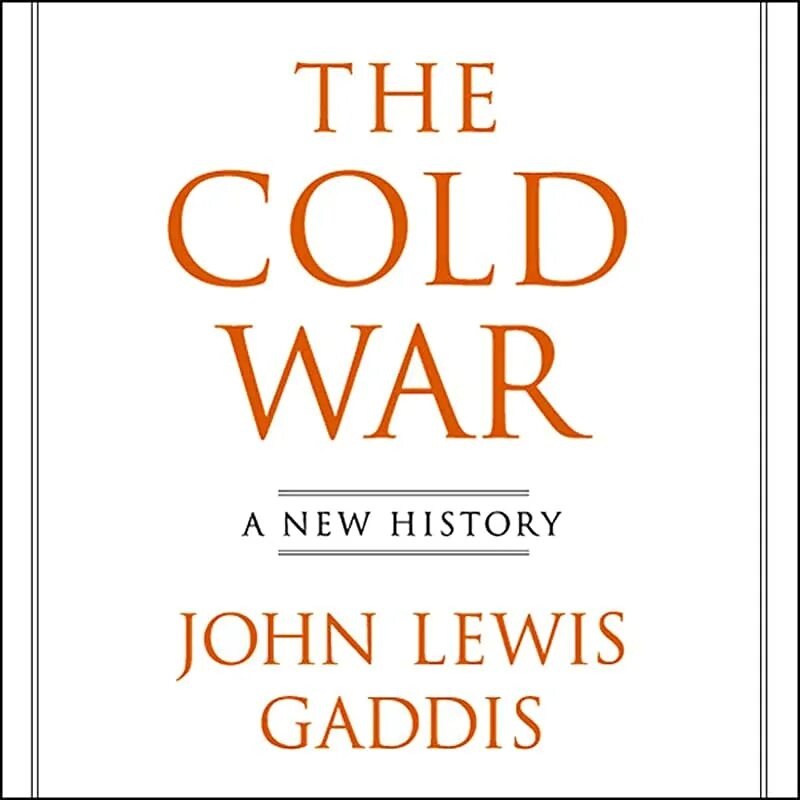 That new story. John Lewis Gaddis.