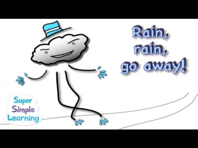 Песни на английском дождь. Rain английский для детей. Rain Rain go away super simple Songs. Rain Rain go away come again another Day super simple. Super simple Songs Kids Songs.