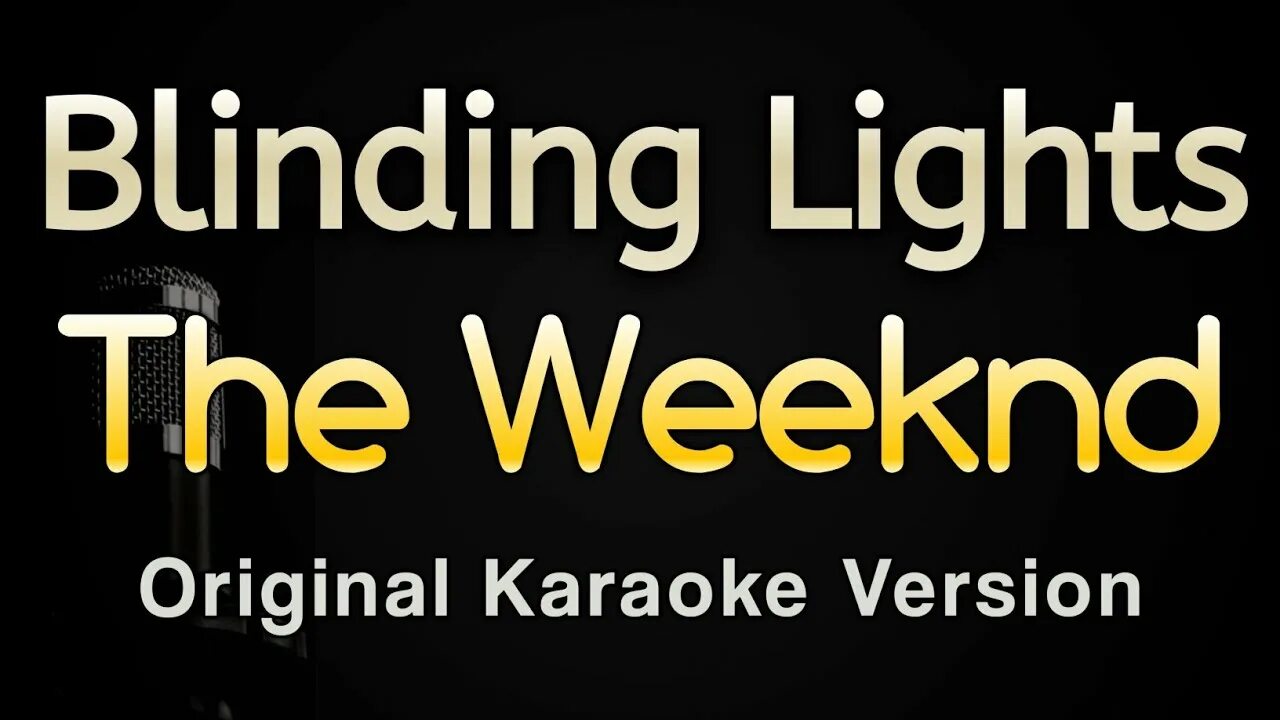 Blinding lights the weeknd текст. Blinding Lights караоке. Blinding Lights текст. Karaoke Lights.