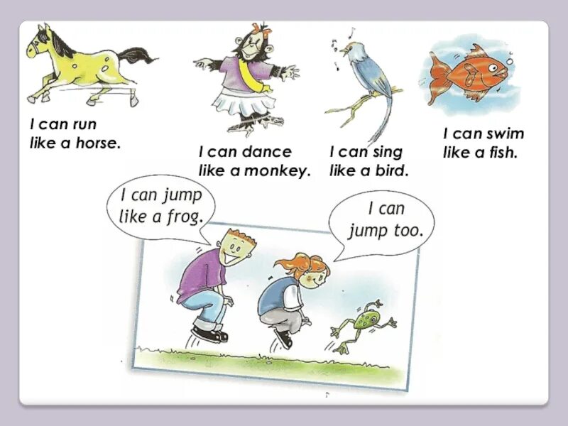 I can Run like a. I can Run i can Swim. I can Run like a Horse. Can can't для детей 2 класса. A frog can t sing
