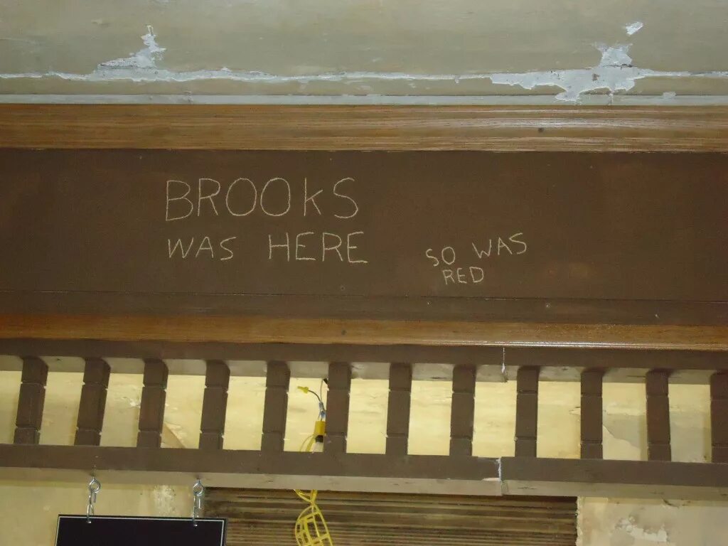 Здесь here. Побег из Шоушенка Brooks was here. Здесь был Брукс. Побег из Шоушенка здесь был Брукс.