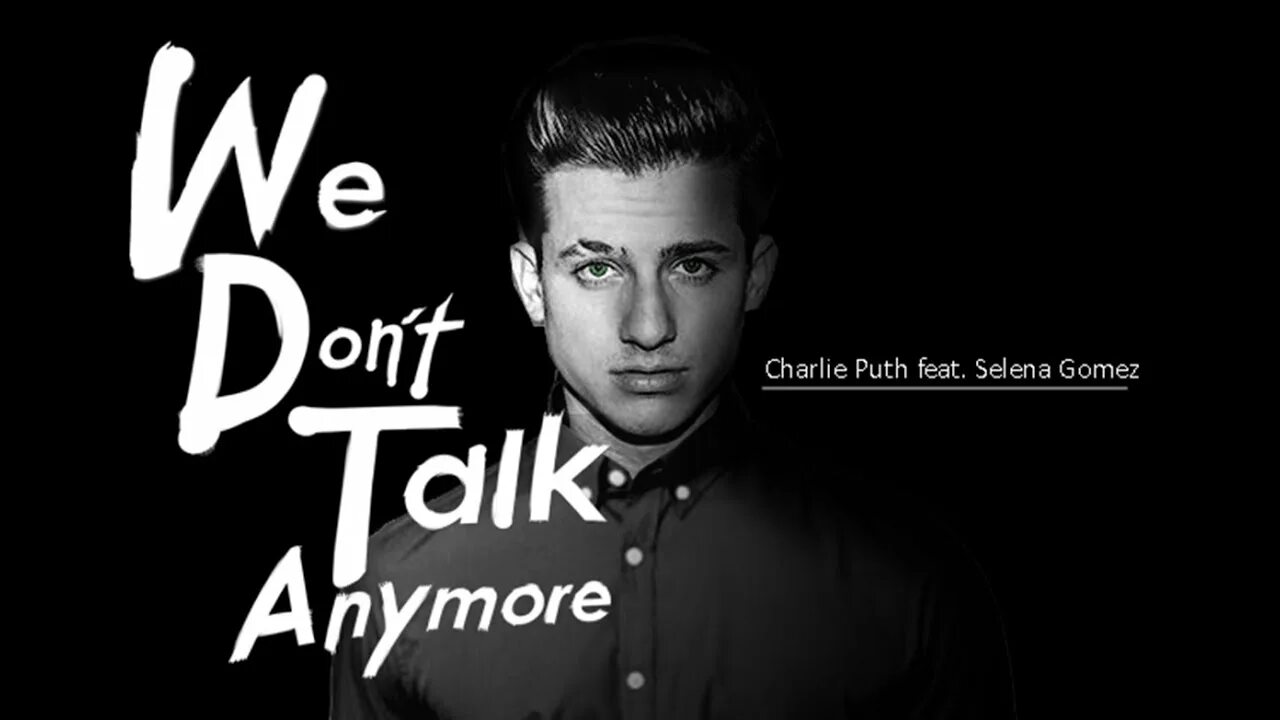 We don’t talk anymore Чарли пут. Чарли пут бровь. Attention Чарли пут. Чарли пут надпись. Charlie puth we don t talk anymore