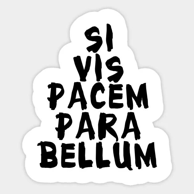 Перевести «si vis Pacem, para Bellum. Си ВИС пасем Парабеллум. Si vis Pacem para Bellum тату. Si vis Pacem para Bellum тату эскизы.