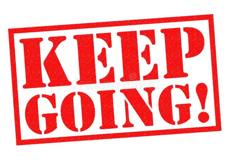 Keep go. Keep going. keep going на прозрачном фоне. keep going логотип. keep on going картинки.