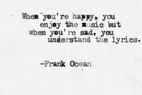 Слова фрэнка. Frank Ocean Nights Lyrics. Frank Ocean Earl Sweatshirt. When you're Sad you understand the Lyrics meme. When you said you understand the Lyrics.