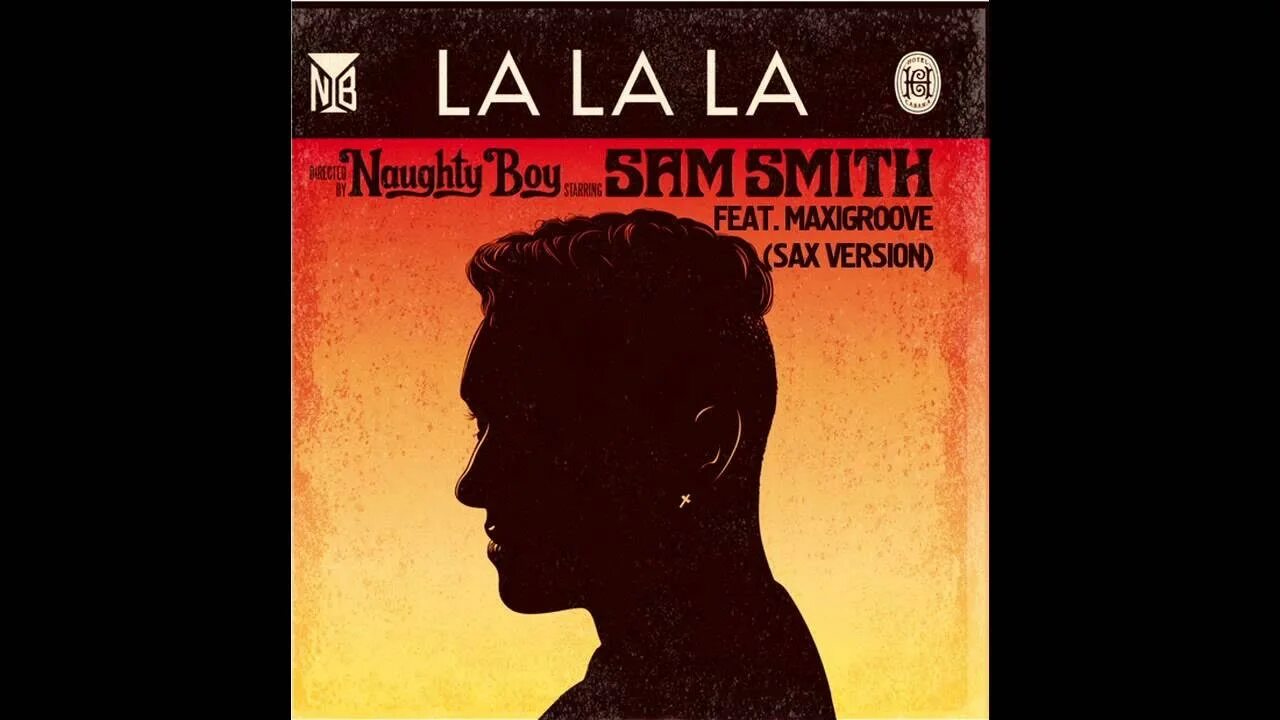Naughty boy sam smith. La la la naughty boy. La la la год. La la la год. La la la год.