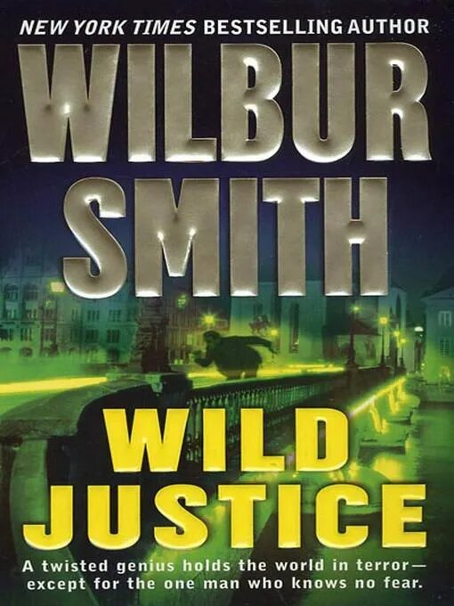 Wilbur Smith books. Свирепая справедливость. Свирепая справедливость / Wild Justice. Twisted Genius.