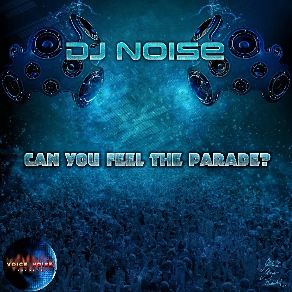 DJ Noise. Background Voices and Noises. Feel the noise