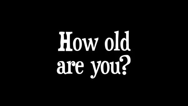 How old are you look. How old are you?. how old are you картинки. фраза how old are you. английский how old are you.