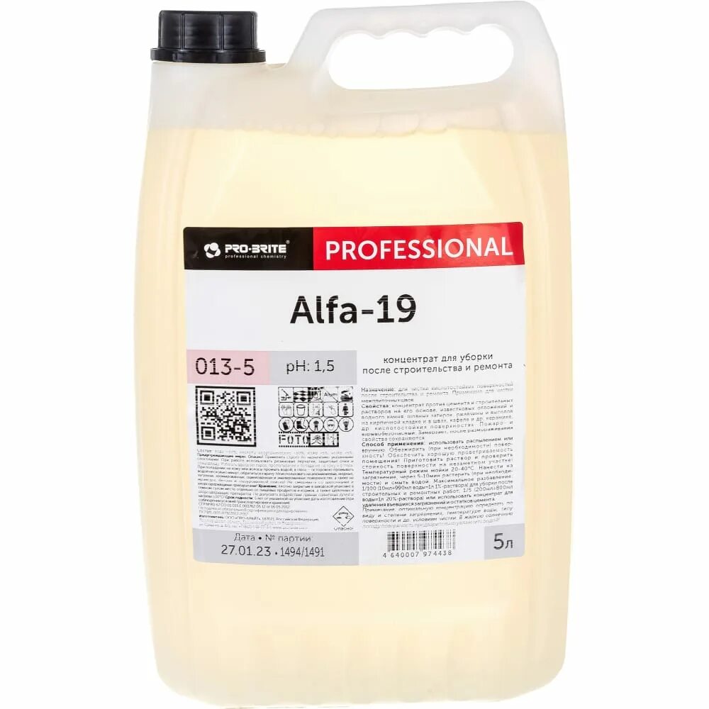 Альфа 19 моющее средство. Средство Pro Brite Alfa 19. Alfa-19 концентрат сильнокислотный 5л. Pro-Brite Alfa-19 средство для уборки после строительства и ремонта 5л (013-5).