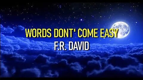 Words don t come easy перевод