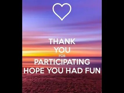 Thanks for your participation