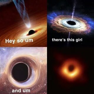 51 Black Hole Memes To Commemorate The First Ever Photo Of An Actual Black Hole 
