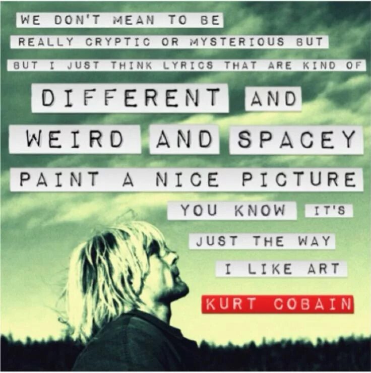 Курт Кобейн обложка. Kurt Cobain quotes. Nirvana lyrics