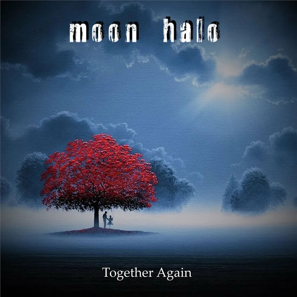 Moon Halo. Moon альбом. The Halo Effect Days of the Lost. Moon Halo - together again (2022).