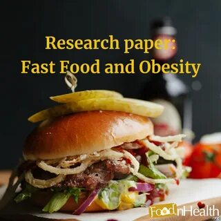 Fast Food and Obesity Research Proposal: 4 Practical Writing Tips - Food N ...