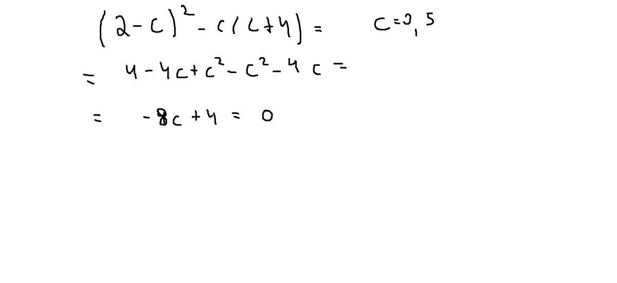 C 0 05 0 8. Упростите выражение 4c(c-2)-(4-2)2. -C^2+4c^2. (2-C)^2-C(C+4) при c=0,5. (2-C)^2-C(C+4) упростить выражение.