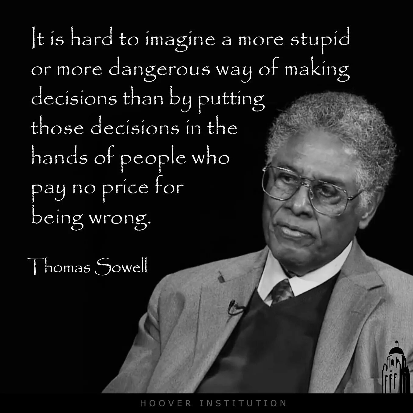 "Thomas Sowell quotes". Thomas Sowell photograph. Rothbard Sowell. Thomas Sowell intellectuals and Society на русском. Greedy that you want me