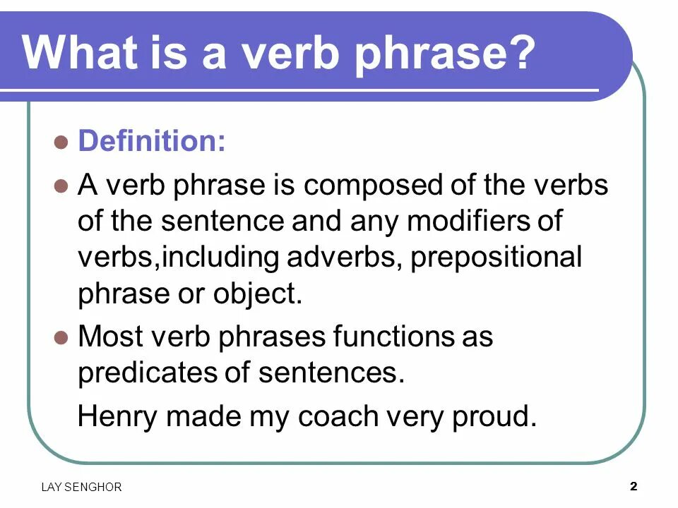 Verb phrases 2. Verb phrases. Verb Definition. What is verb phrase. Lie Phrasal verb.