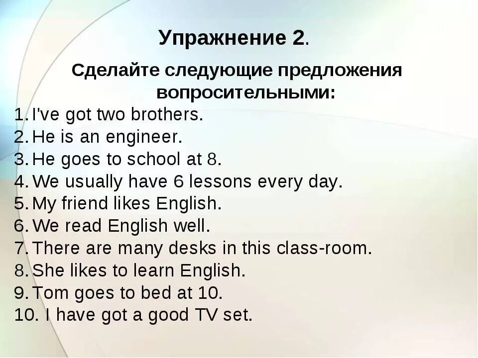 I have lessons every day