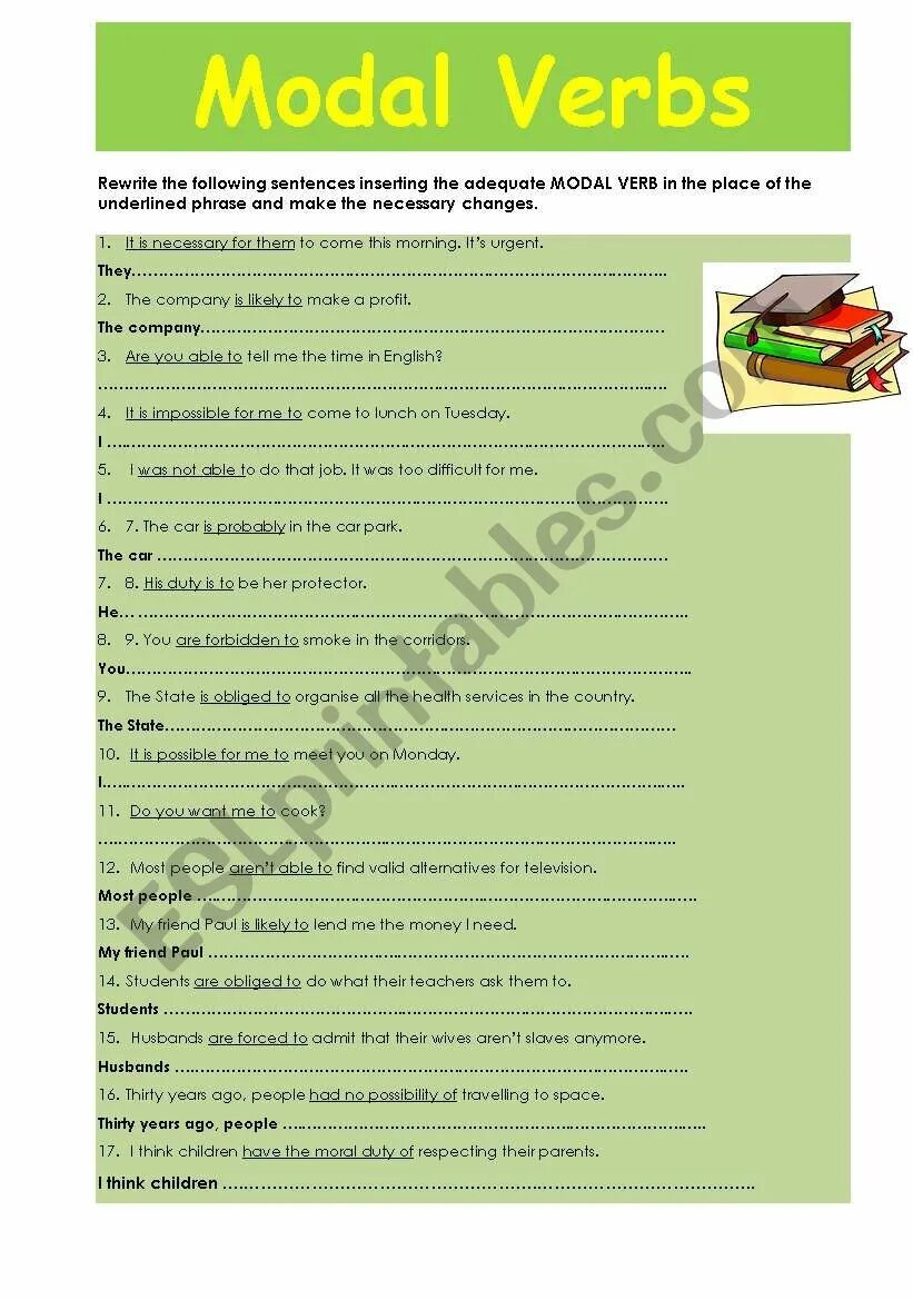 Rephrase the sentences. Rephrase the sentences using modal verbs. Rephrase linkers. Rephrasing transform the following sentences using modals.