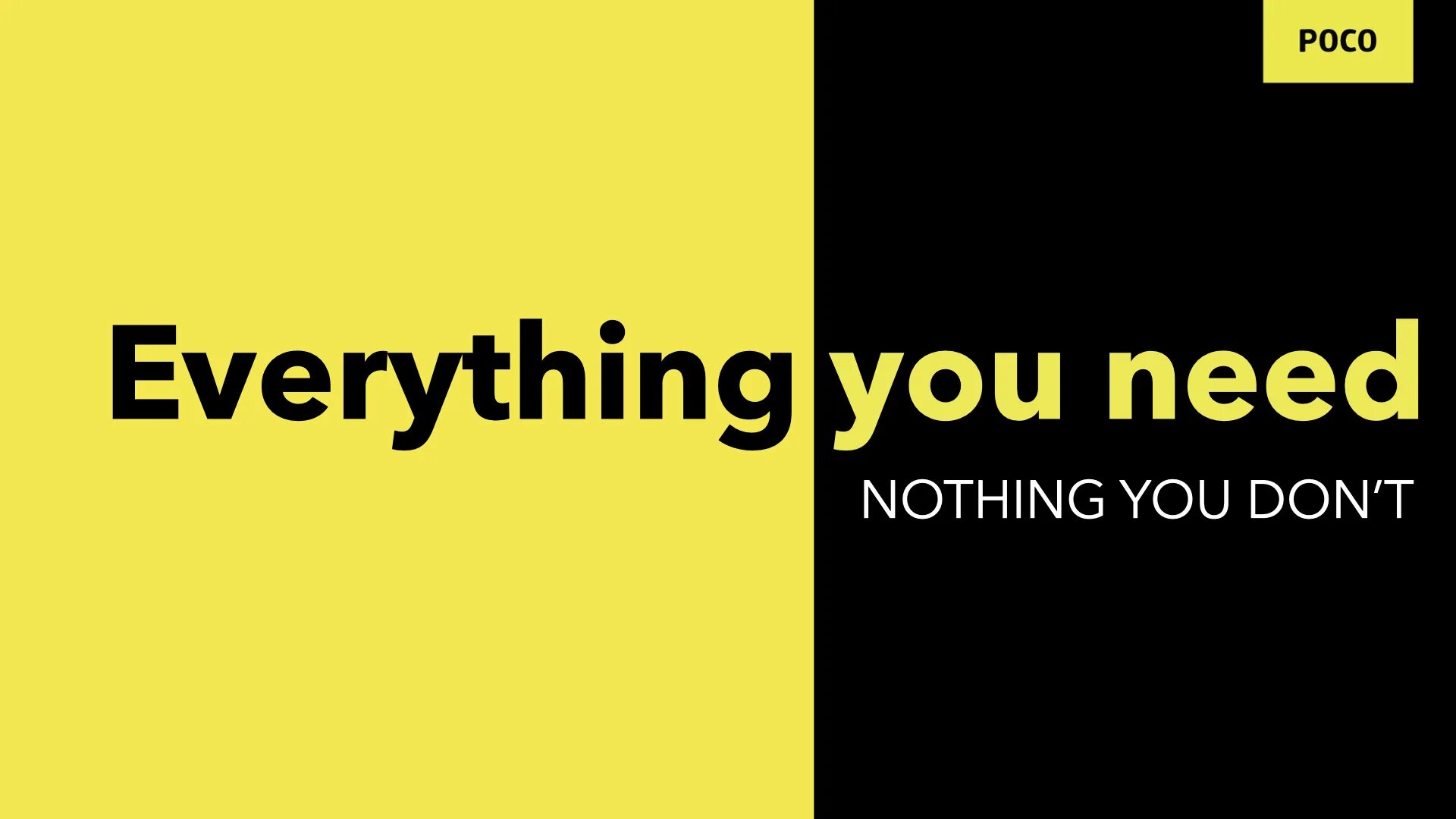 Everything русский язык. Everything you need nothing you don't. Everything you need nothing you don't перевод. Слоган поко. Everything or nothing фанфик.