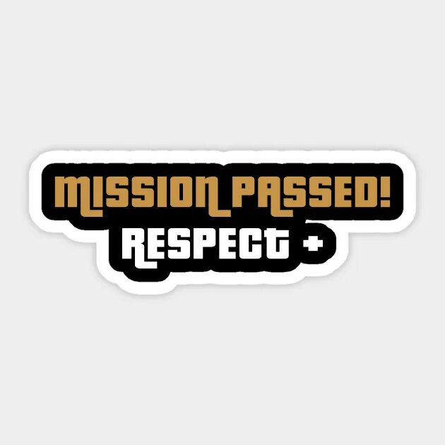 Надпись Mission Passed. Миссия выполнена. Миссия выполнена ГТА. Респект ГТА. Mission completed мем