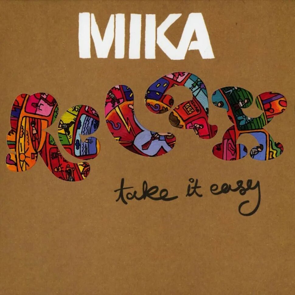 Take it easy песня. Mika - Relax take it easy обложка. Mika Relax it easy.