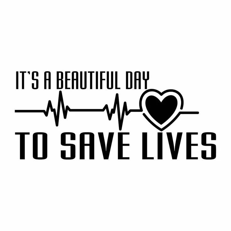 We save lives. Save Lives. Its a beautiful to save лого. Its a beautiful Day to save Lives. Знак to save Lives.