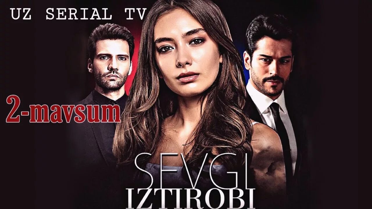 Sevgi iztirobi 2 fasl uzbek tilida