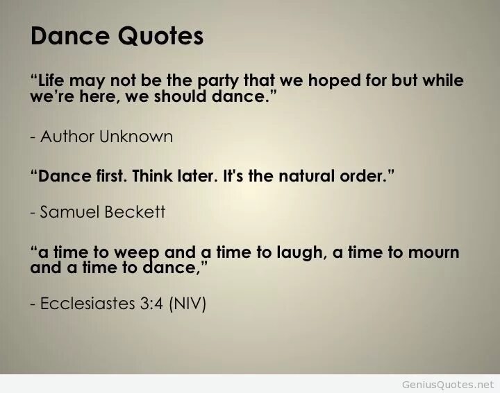 Think later. Dance quotes. Dancing quotes. Quotes about Dancing. Dancers quotes.