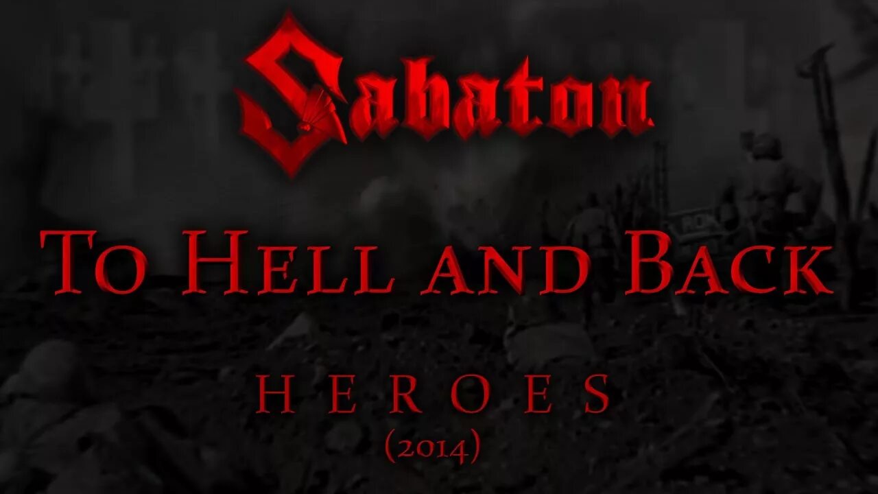 Sabaton back. To Hell and back. Sabaton - to Hell and back (2014). To Hell. To Hell and back Art.