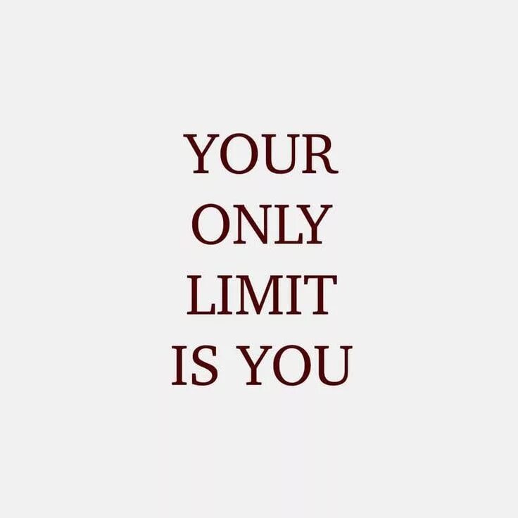 Like no other. Your only limit is you. Your only. Your only limit is you картинки. You are you only limit.