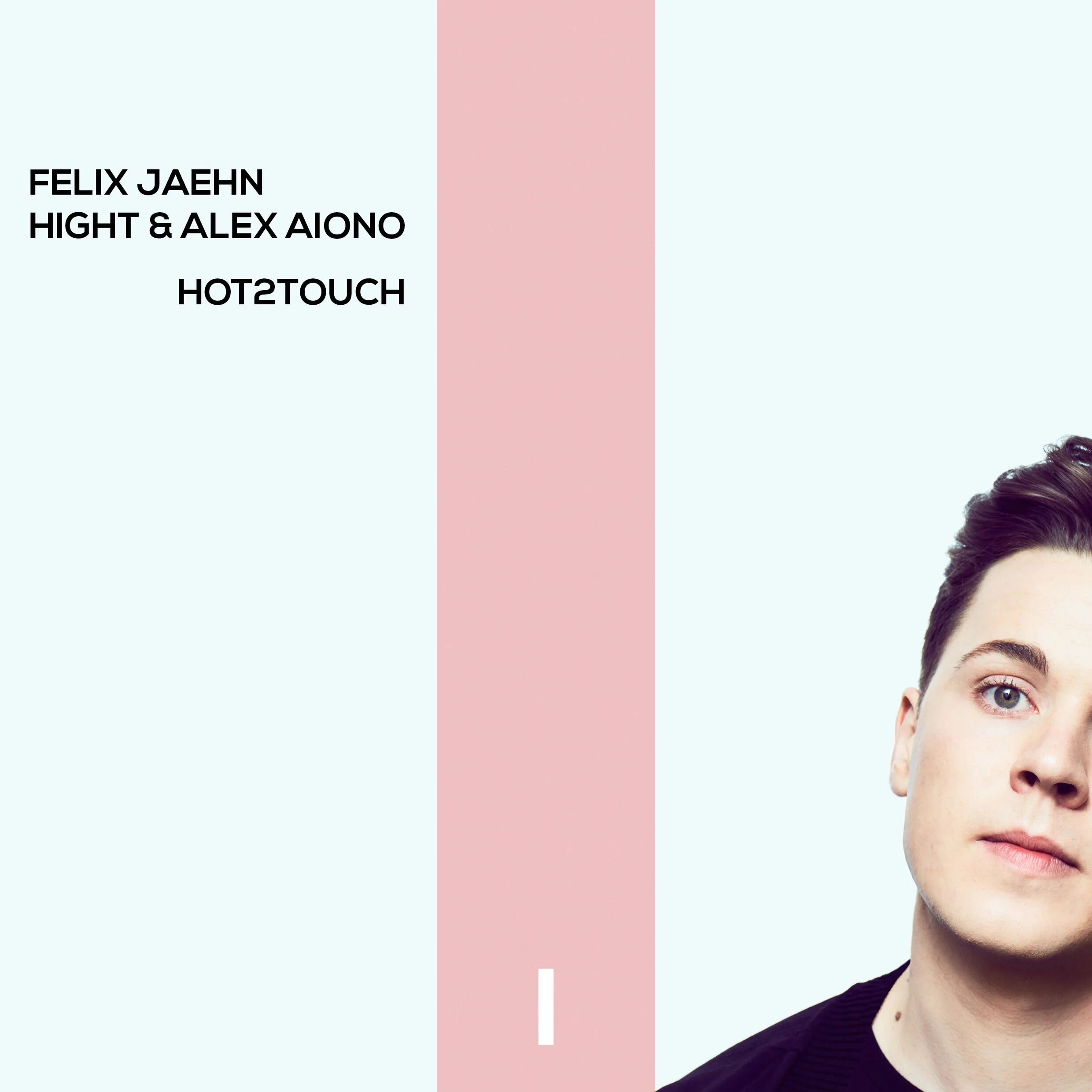 Felix Jaehn. Felix Jaehn, hight, Alex Aiono - hot2touch. Felix Jaehn 2023. Felix Jaehn фото.