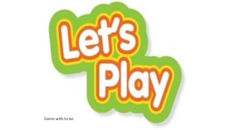 Lets play words. Let's Play. Lets Play картинка. Английский Let's Play. Lets Play надпись.