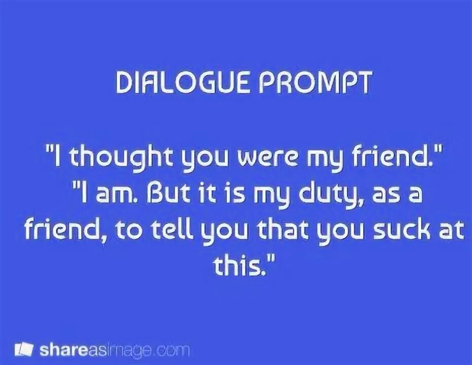 I can prompt you. I can prompt you