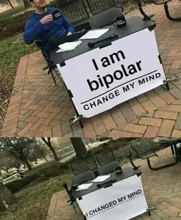I change my
