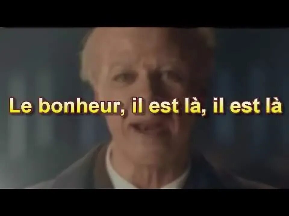 Песня il est ou bonheur