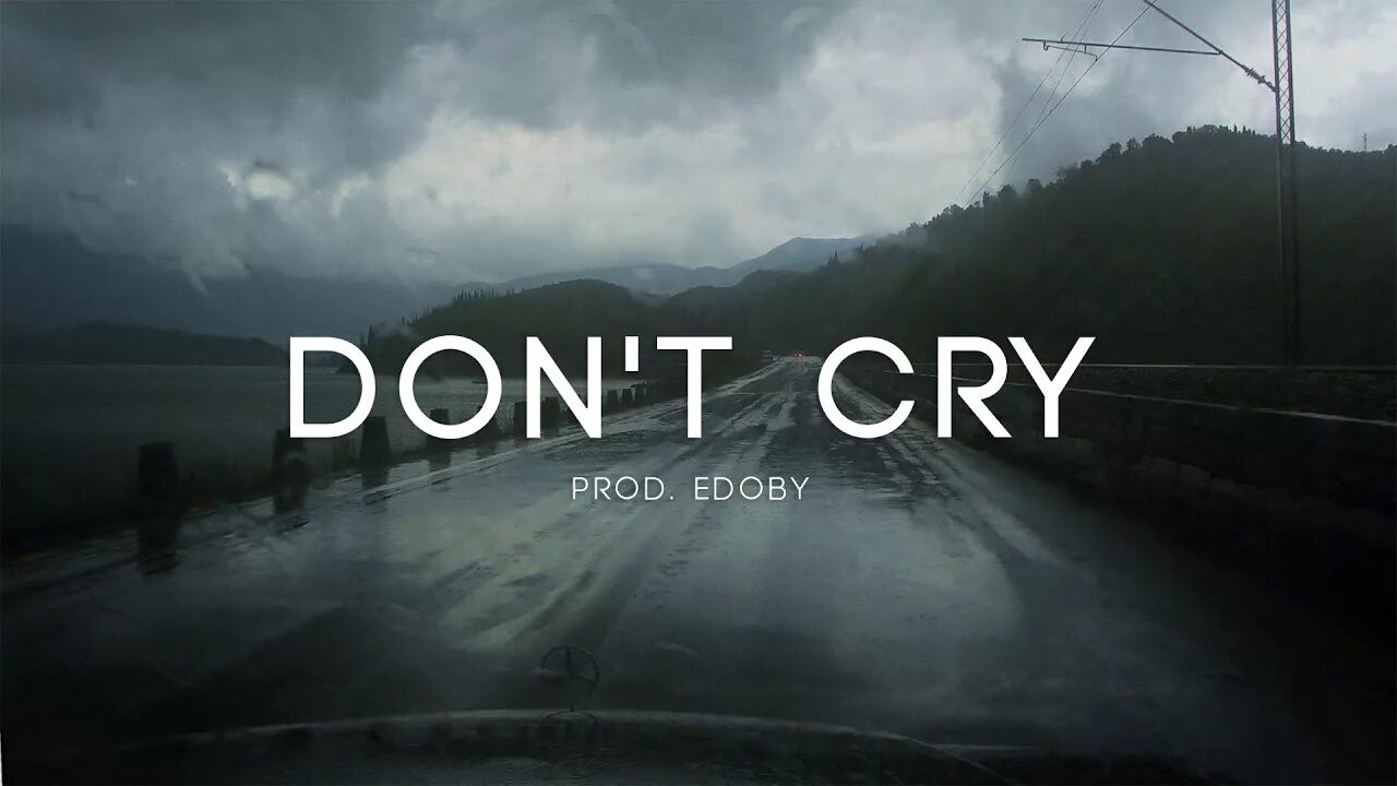 Dont video. Don t Cry. Обои don't Cry. Don't Cry надпись. Don't Cry dont Cry dont Cry dont Cry.