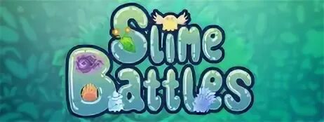 Battle slimes