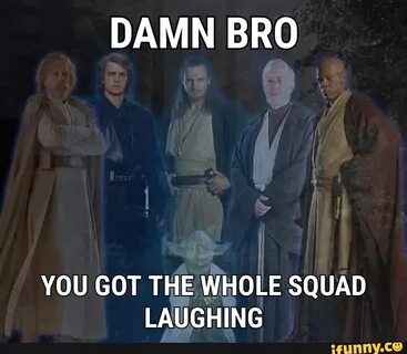Damn bro